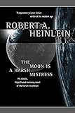 The Moon Is a Harsh Mistress