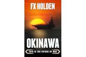 Okinawa: This is the Future of War (Future War Book 4)