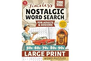 Nostalgic Word Search for Adults & Seniors: Large Print Word Puzzles for Sparking Memories and Staying Sharp (Word Find Books For Adults)