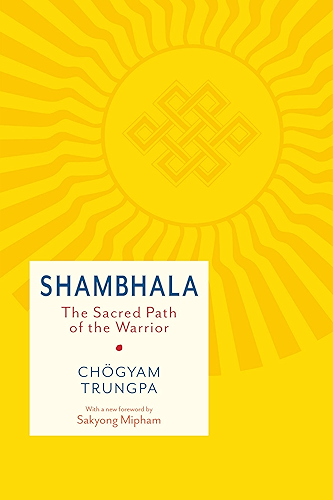 Download Shambhala: The Sacred Path of the Warrior (Shambhala Classics) (English Edition) PDF