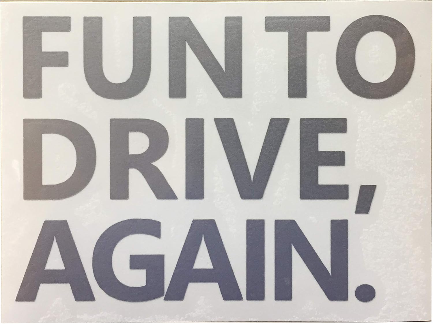 Amazon Co Jp Fun To Drive Again Toyota Catch Copy Cut Out Sticker Silver Car Bike Products