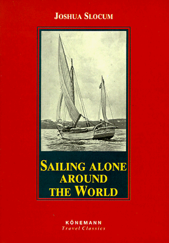 Sailing Alone Around the World (Konemann Classics)