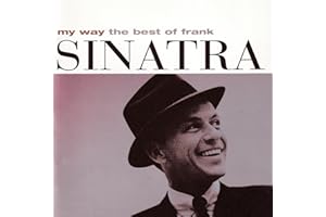Frank Sinatra - My Way: The Best of Frank Sinatra
