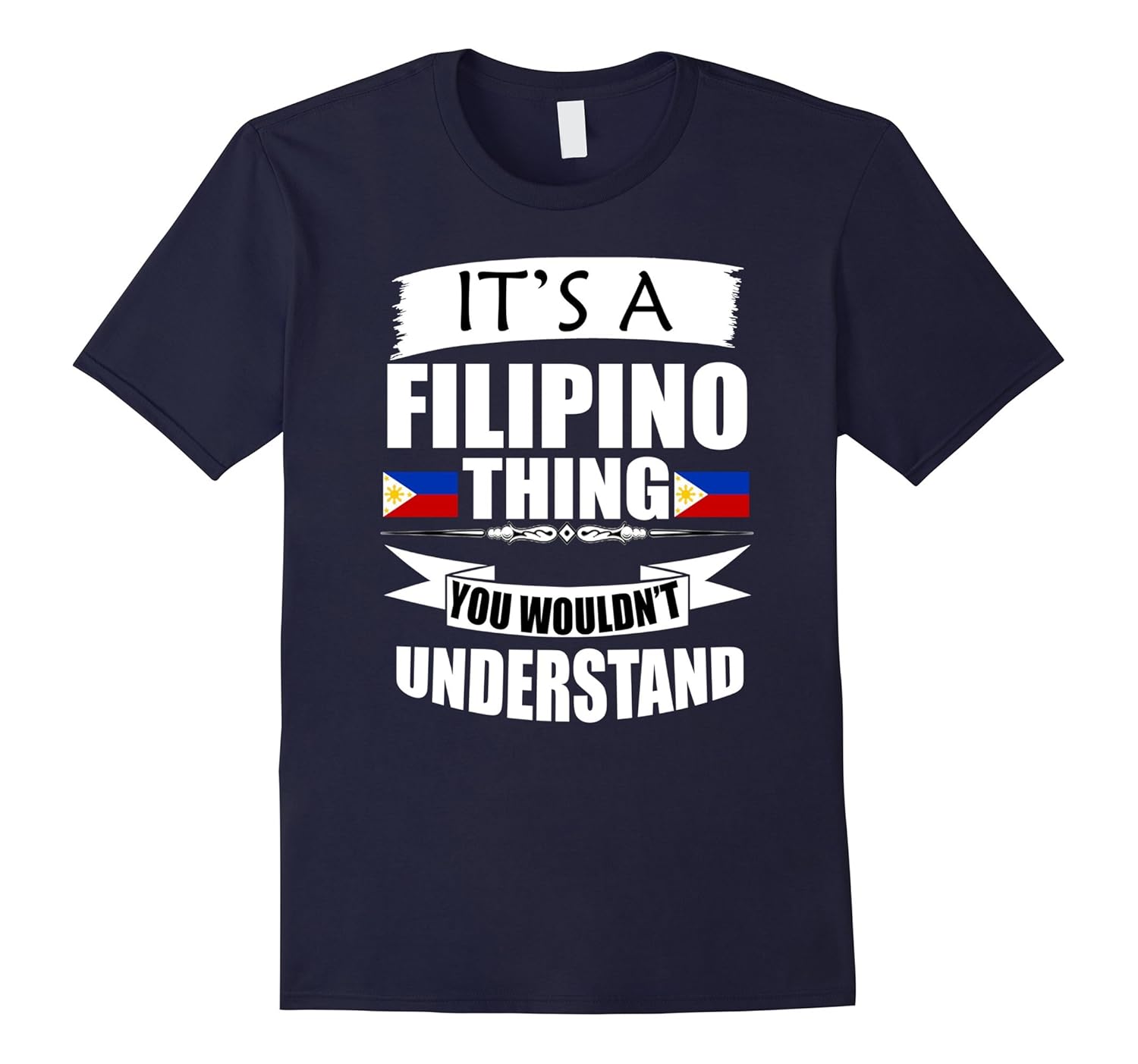 Storecastle: It's Filipino Thing Funny Gift Flag T-Shirt-Rose