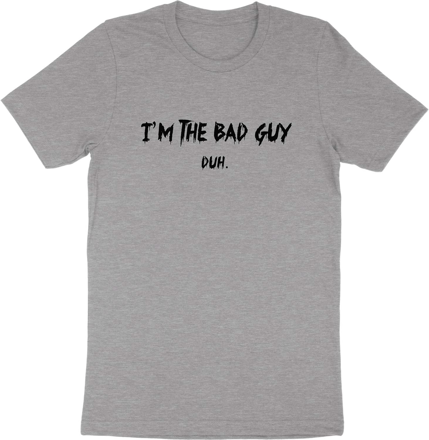 HolyShirtBalls I'm The Bad Guy Duh Billie Eilish Concert Tour Merch Song Quote Saying Fan Gift Adults Unisex T-Shirt