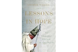 Lessons in Hope: My Unexpected Life with St. John Paul II
