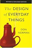 The Design of Everyday Things: Revised and Expanded Edition