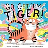 Go Get 'Em, Tiger! (A Hello!Lucky Book)