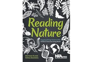 Reading Nature: Engaging Biology Students With Evidence From the Living World