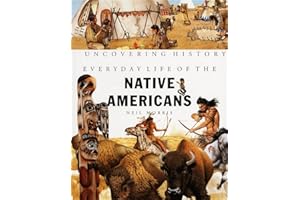 Everyday Life of the Native Americans