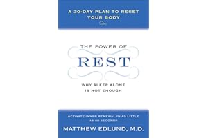 The Power of Rest: Why Sleep Alone Is Not Enough. A 30-Day Plan to Reset Your Body