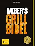 Weber's Grillbibel (GU Weber's Grillen)