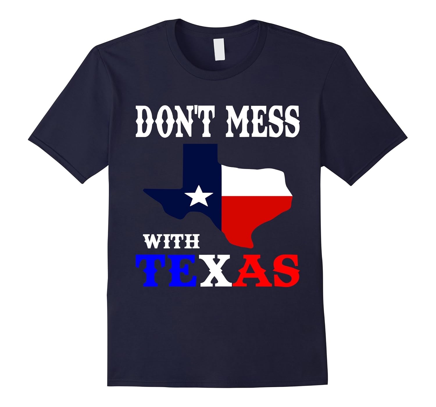 Do not mess with Texas T-Shirt-ANZ