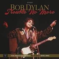 Bob Dylan - Trouble No More: The Bootleg Series Vol. 13 / 1979