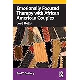 Emotionally Focused Therapy with African American Couples