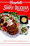 Campbell's Simply Delicious Recipes by 