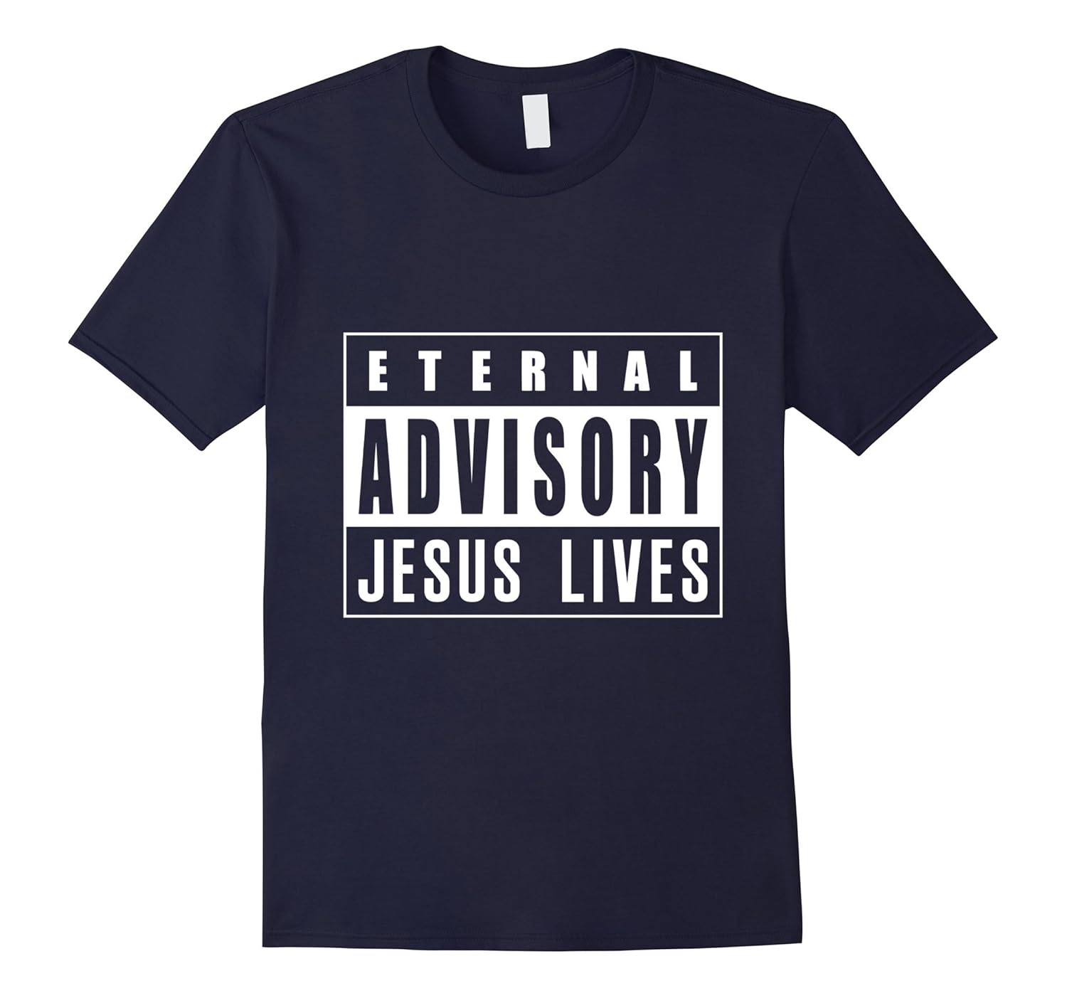 Eternal Advisory Jesus Lives - Cool Christian T Shirts-ANZ