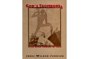 God's Trombones: Seven Negro Sermons in Verse