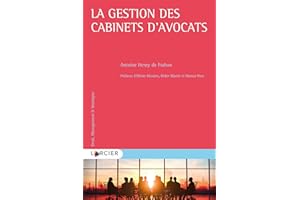 La gestion des cabinets d’avocats: ASS.AVO CREATRICE V. (Droit, management & stratégies) (French Edition)