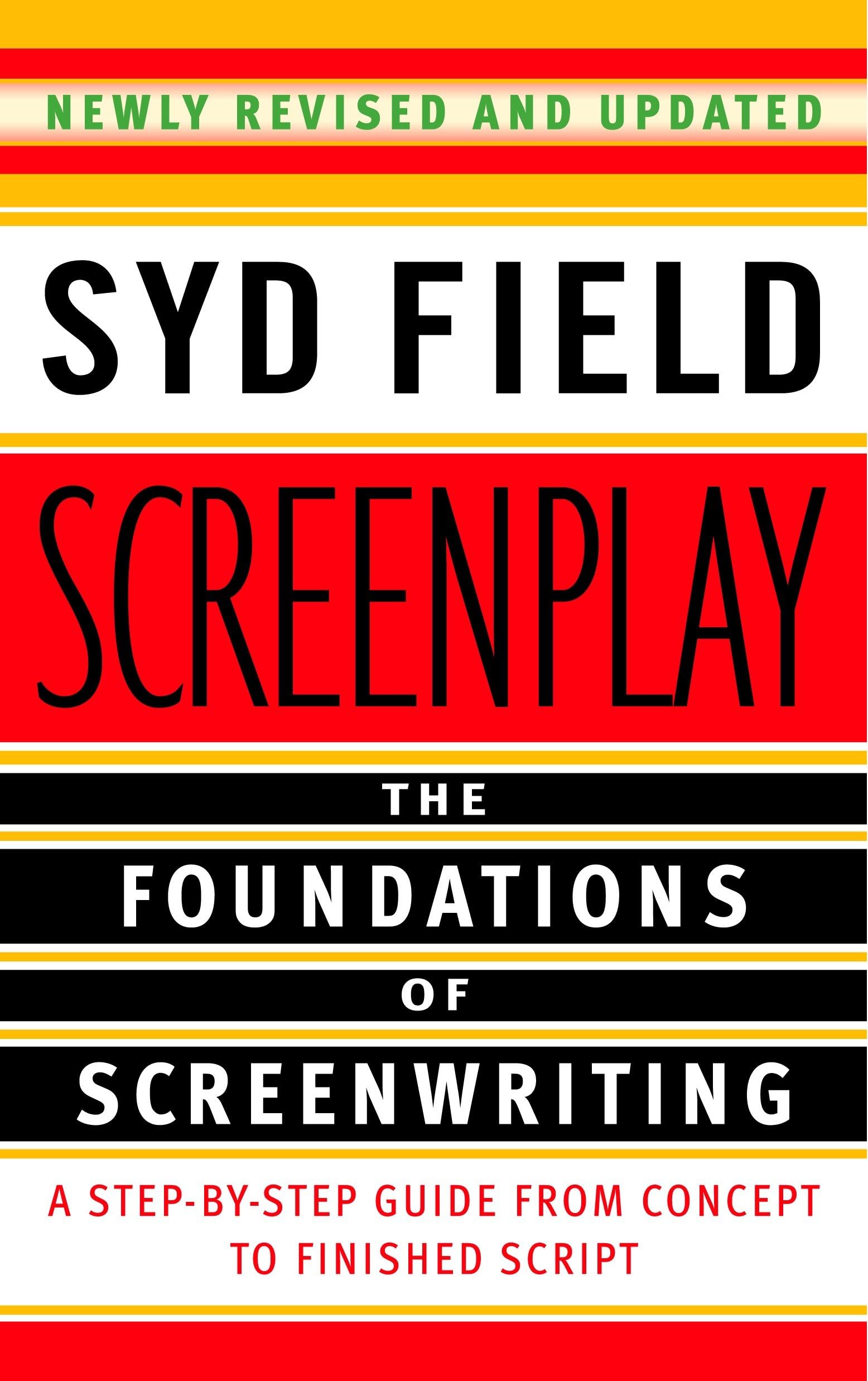 Screenplay:Foundations Of Screenwriting