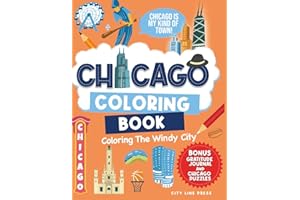 Chicago: Coloring The Windy City: Coloring Book: Illinois' Largest City, Landmarks and Urban Life, Great for Kids, Teens and Adults! (City Line Press)