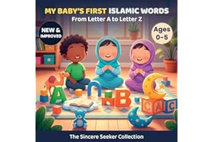 My Baby's First Islamic Words: From Letter A to Letter Z (Islamic Books for Kids | Fun & Educational Islamic Series)