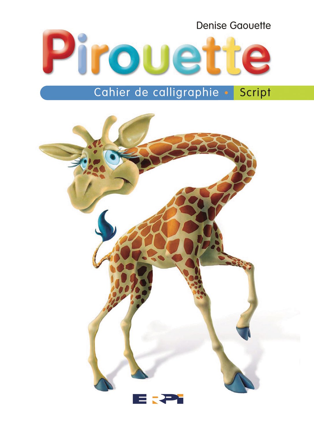 Pirouette Cahier De Calligraphie Script Animaux 9782761319768 Amazon Com Books