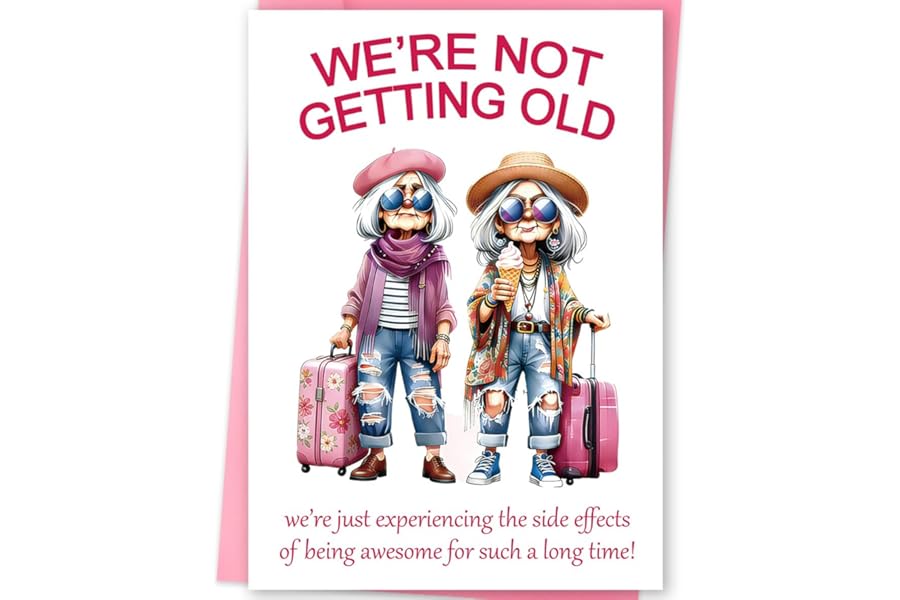 FANCYLUCKY Funny Birthday Card for Women Her, Aging Humor Birthday Gifts for Friend BFF Sister Coworker, Printed Message Inside with Envelope