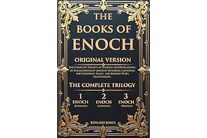 The Books of Enoch: The Complete Trilogy of Wisdom and Revelations, an Encyclopedia of Ancient Mysteries, featuring the Ethio