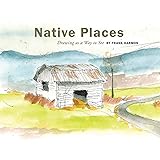 Native Places: Drawing as a Way to See