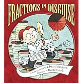Fractions in Disguise: A Math Adventure (Charlesbridge Math Adventures)