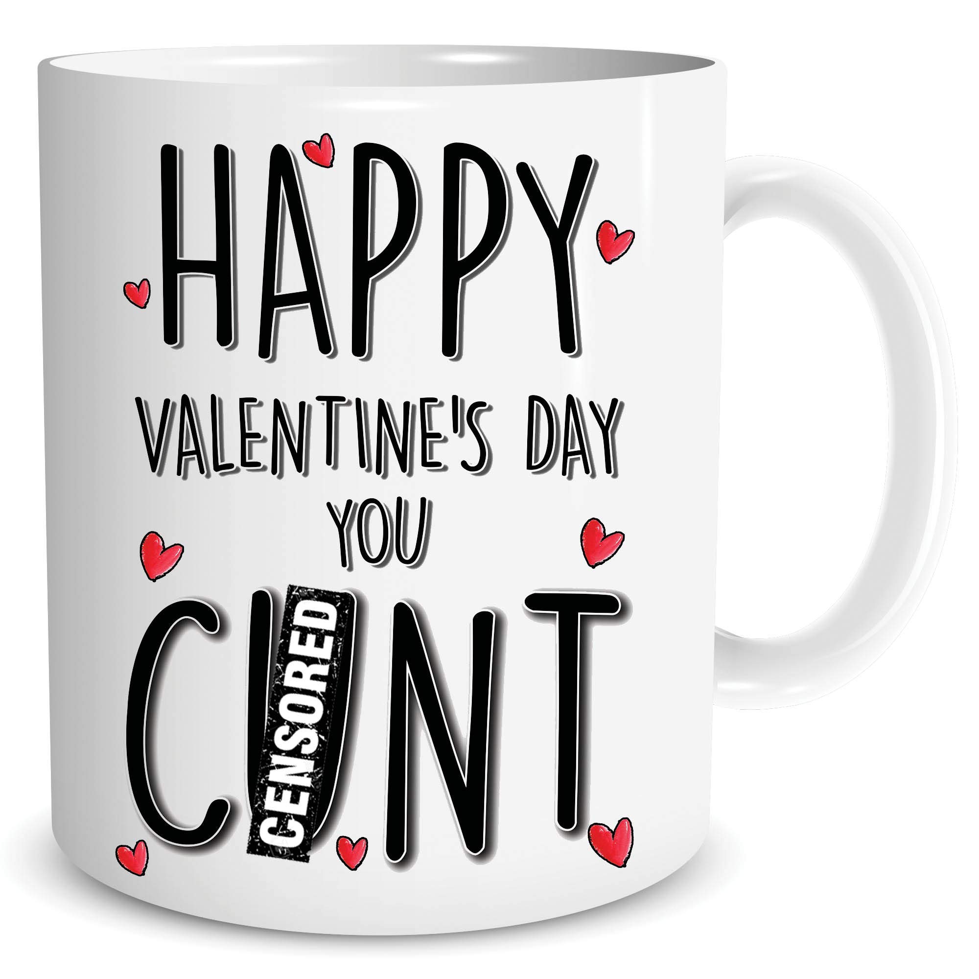 Funny Valentine's Mugs Happy Valentine's Day C*nt Rude Boyfriend Joke WSDMUG1558