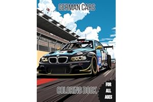German Cars Coloring Book: Awesome Coloring Book For All Ages