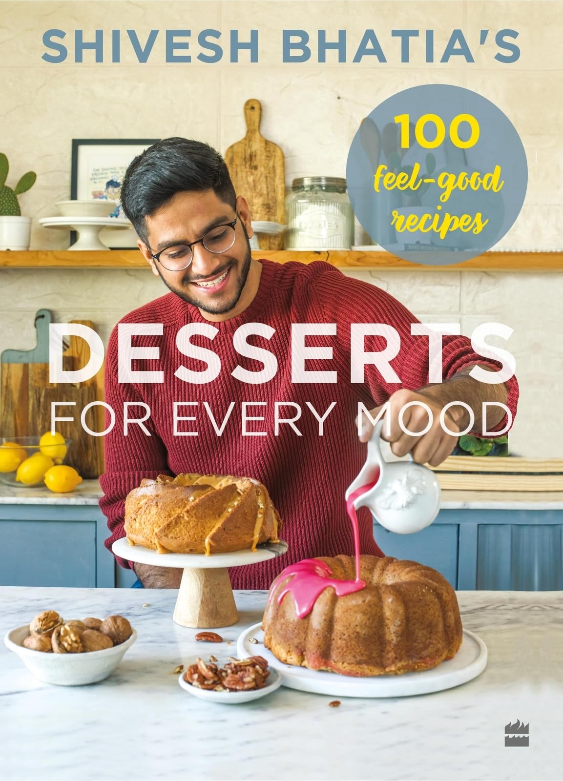 SHIVESH BHATIA'S DESSERTS FOR EVERY MOOD Image