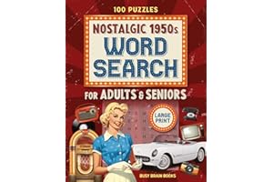 Nostalgic 1950s Word Search Large Print: Big Letter Puzzle Book for Seniors, Adults – 100 Nostalgic Brain Games for Memory & Fun: Classic ... Puzzle Fans (Nostalgic Gifts for Seniors)