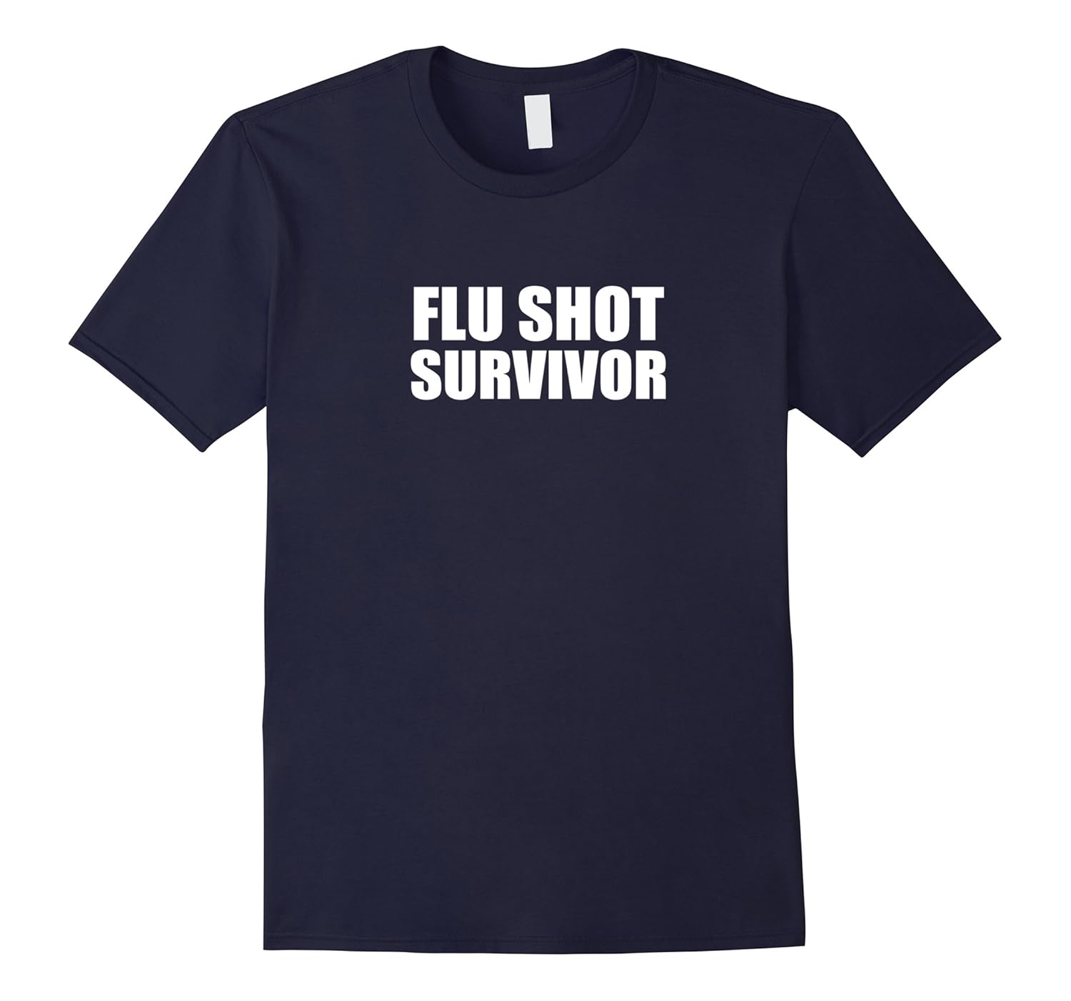 Funny Doctor T-Shirt Flu Shot Survivor Nurse Tee-T-Shirt