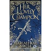 Her Lovely Champion (Sapphic Lady Knights)