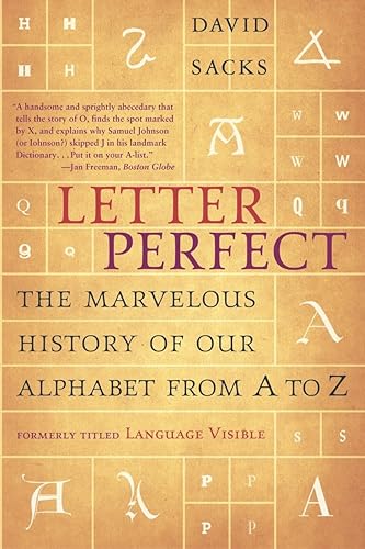 Download Letter Perfect: The Marvelous History of Our Alphabet From A to Z PDF