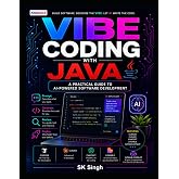 Vibe Coding with Java: A Practical Guide to AI-Powered Software Development