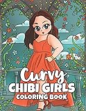 Curvy Chibi Girls Coloring Book: Kawaii Plus Size