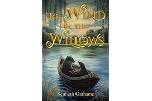 The Wind in the Willows (Illustrated): The Classic Edition with Original Illustrations