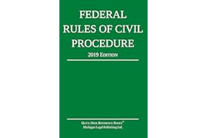 Federal Rules of Civil Procedure; 2019 Edition: With Statutory Supplement