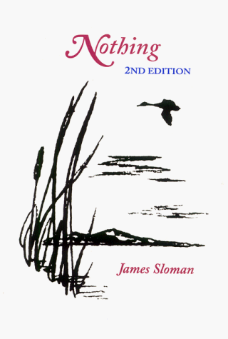 Nothing, 2nd Edition by Jim Sloman