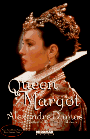 Queen Margot, or Marguerite de Valois (The Last Valois, #1)