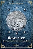 Runemal. Il grande libro delle rune. Origine, storia, interpretazione ...