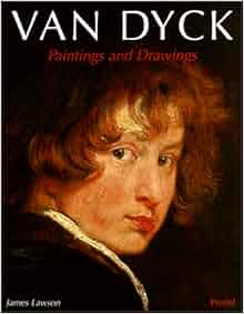 Van Dyck Paintings And Drawings James Lawson Anthony