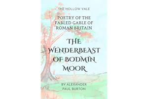 Poetry of the Fabled Gable of Roman Britain: The Wenderbeast of Bodmin Moor: Christmas Short Stories (The Tharion Cycle: Memo