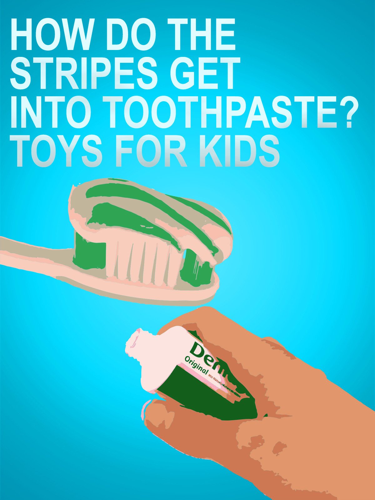 Clip How Do The Stripes Get Into Toothpaste? Toys for Kids , Play with me