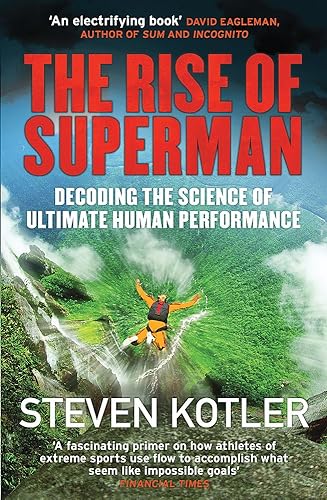 Download The Rise of Superman: Decoding the Science of Ultimate Human Performance PDF