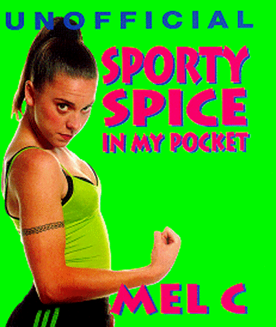 Sporty Spice: In My Pocket (Unofficial Spice Girls: In My Pocket)